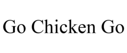 GO CHICKEN GO trademark