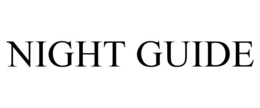 NIGHT GUIDE trademark