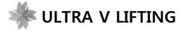 ULTRA V LIFTING trademark