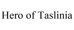 HERO OF TASLINIA trademark
