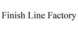 FINISH LINE FACTORY trademark