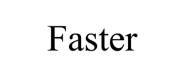 FASTER trademark