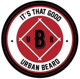 IT'S THAT UBB GOOD URBAN BEARD trademark