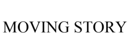 MOVING STORY trademark