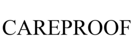 CAREPROOF trademark