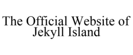 THE OFFICIAL WEBSITE OF JEKYLL ISLAND trademark