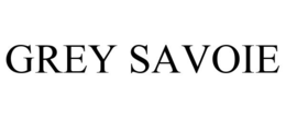 GREY SAVOIE trademark
