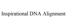 INSPIRATIONAL DNA ALIGNMENT trademark