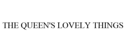 THE QUEEN'S LOVELY THINGS trademark