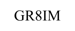 GR8IM trademark