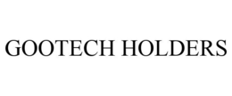 GOOTECH HOLDERS trademark