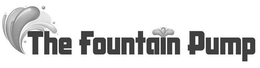 THE FOUNTAIN PUMP trademark