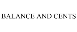 BALANCE AND CENTS trademark