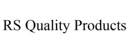 RS QUALITY PRODUCTS trademark