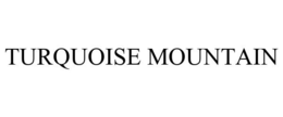 TURQUOISE MOUNTAIN trademark