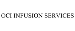 OCI INFUSION SERVICES trademark
