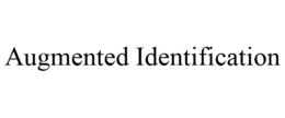 AUGMENTED IDENTIFICATION trademark