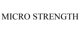 MICRO STRENGTH trademark