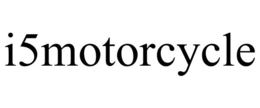 I5MOTORCYCLE trademark