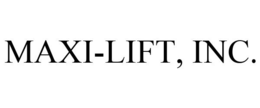 MAXI-LIFT, INC. trademark