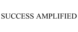 SUCCESS AMPLIFIED trademark