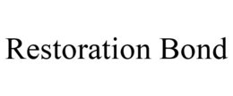RESTORATION BOND trademark