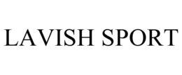 LAVISH SPORT trademark