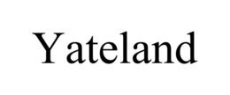 YATELAND trademark