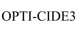 OPTI-CIDE3 trademark