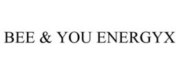 BEE & YOU ENERGYX trademark