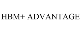 HBM+ ADVANTAGE trademark