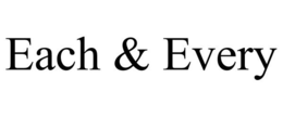 EACH & EVERY trademark