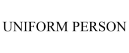 UNIFORM PERSON trademark