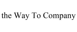 THE WAY TO COMPANY trademark