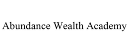ABUNDANCE WEALTH ACADEMY trademark