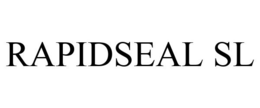 RAPIDSEAL SL trademark