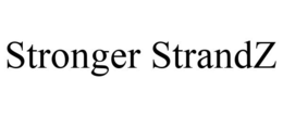 STRONGER STRANDZ trademark