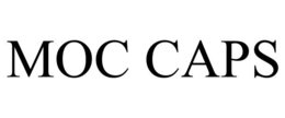 MOC CAPS trademark