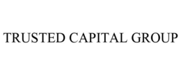 TRUSTED CAPITAL GROUP trademark