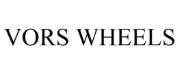 VORS WHEELS trademark