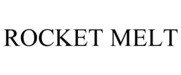 ROCKET MELT trademark