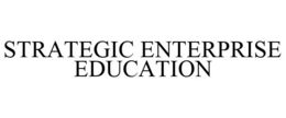 STRATEGIC ENTERPRISE EDUCATION trademark