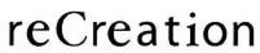 RECREATION trademark