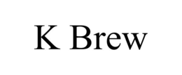 K BREW trademark