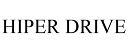 HIPER DRIVE trademark