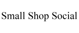 SMALL SHOP SOCIAL trademark