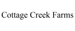 COTTAGE CREEK FARMS trademark