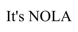 IT'S NOLA trademark