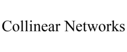 COLLINEAR NETWORKS trademark