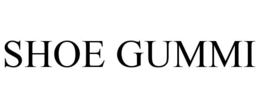 SHOE GUMMI trademark